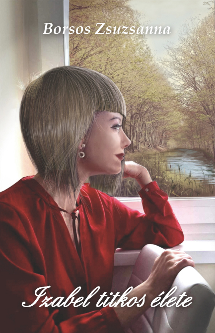 Borsos Zsuzsanna: Izabel titkos élete