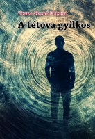 Vidra Szabó Ferenc: A tétova gyilkos Nincs kép beállítva